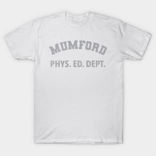 Mumford Phys Ed Dept T-Shirt